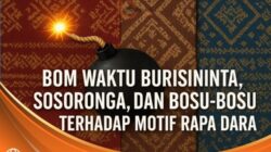 Bom Waktu Burisininta, Sosoronga, dan Bosu-Bosu Terhadap Motif Kontemporer Rapa Dara