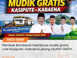 PEMKAB BOMBANA BUKA PROGRAM MUDIK GRATIS JELANG IDUL FITRI 1447H