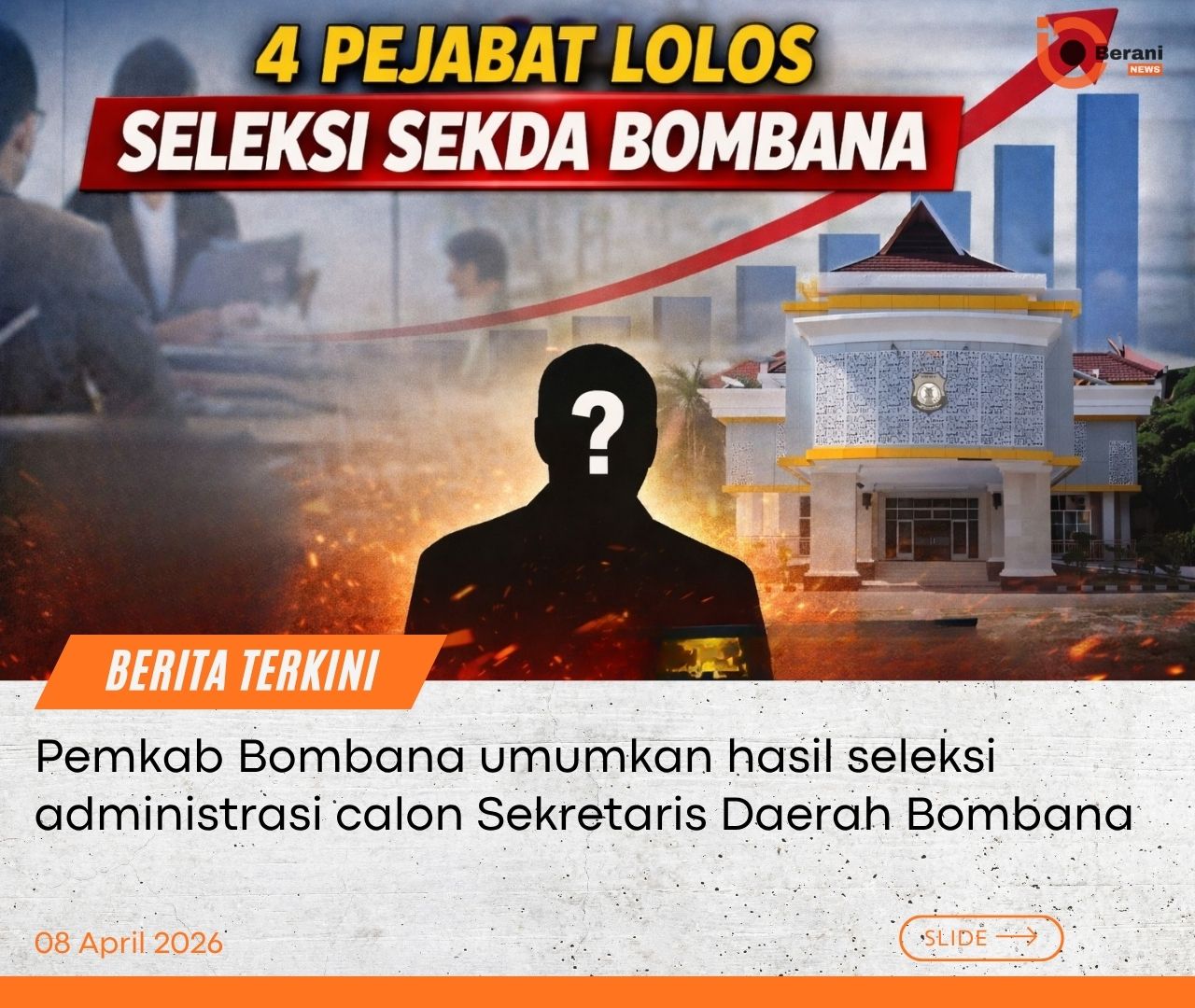 EMPAT NAMA LOLOS SELEKSI SEKDA BOMBANA, SIAPA PALING KUAT? 1 Seleksi sekda bombana