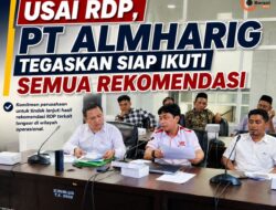 Usai RDP, PT Almharig Tegaskan Siap Ikuti Semua Rekomendasi