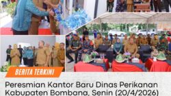 RENCANA BESAR BUPATI BOMBANA UNTUK NELAYAN TERUNGKAP DI PERESMIAN KANTOR BARU DINAS PERIKANAN