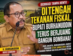 DI TENGAH TEKANAN FISKAL, BUPATI BURHANUDDIN TETAP GASPOL JEMPUT PROGRAM CETAK SAWAH UNTUK BOMBANA