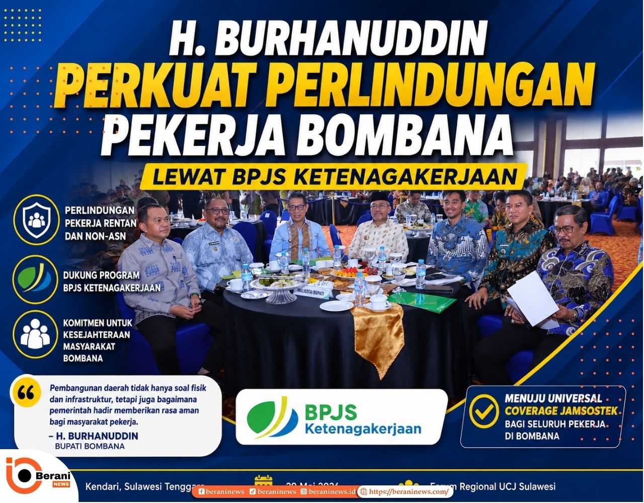 Komitmen H. Burhanuddin Bangun Perlindungan Pekerja di Bombana, Pemkab Perkuat Program BPJS Ketenagakerjaan 1 Komitmen H. Burhanuddin Bangun Perlindungan Pekerja di Bombana Pemkab Perkuat Program BPJS Ketenagakerjaan