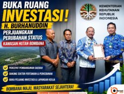 Buka Ruang Investasi, H. Burhanuddin Perjuangkan Perubahan Status Kawasan Hutan Bombana