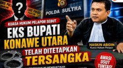 Kuasa Hukum Pelapor Sebut Eks Bupati Konawe Utara Telah Ditetapkan Tersangka